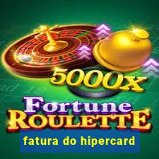 fatura do hipercard